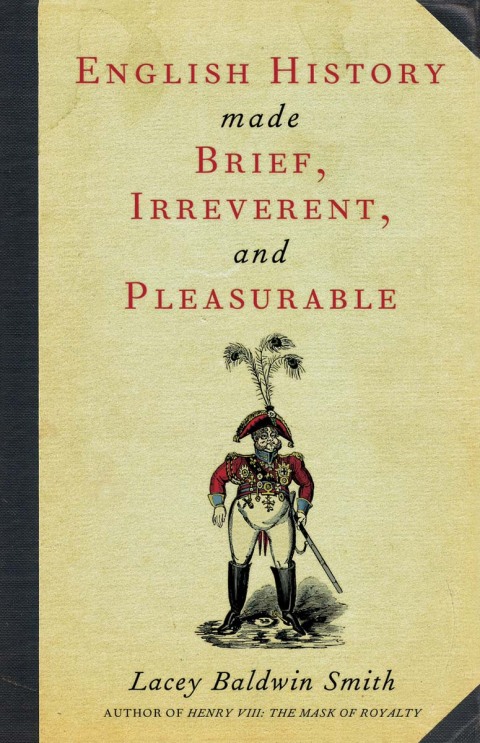 Cover image for book English History Made Brief, Irreverent, and Pleasurable