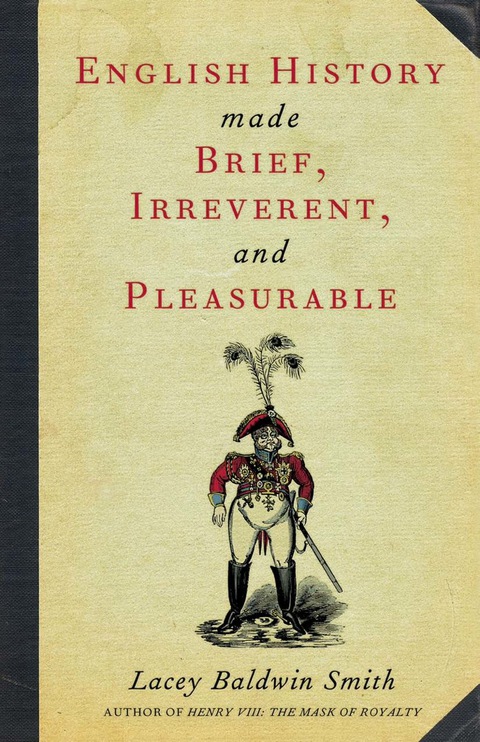 Cover image for book English History Made Brief, Irreverent, and Pleasurable