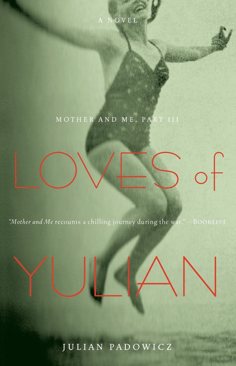 Cover image for book Loves of Yulian: Mother and Me, Part III