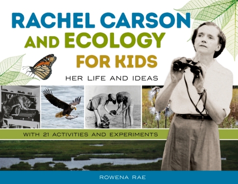 Cover image for book Rachel Carson and Ecology for Kids