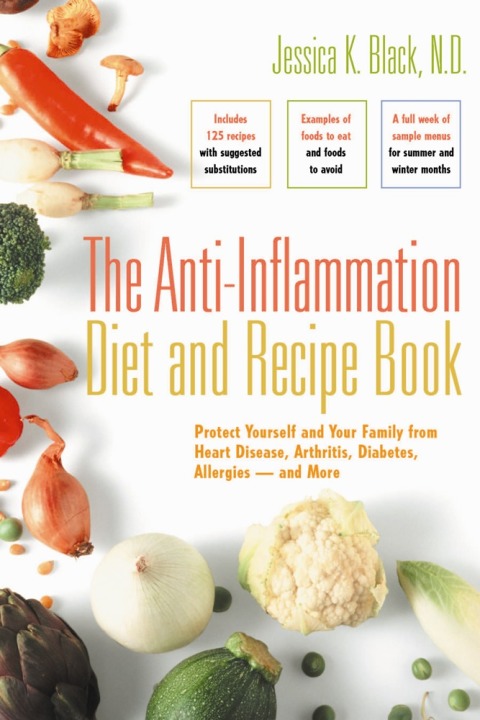 Cover image for book The Anti-Inflammation Diet and Recipe Book