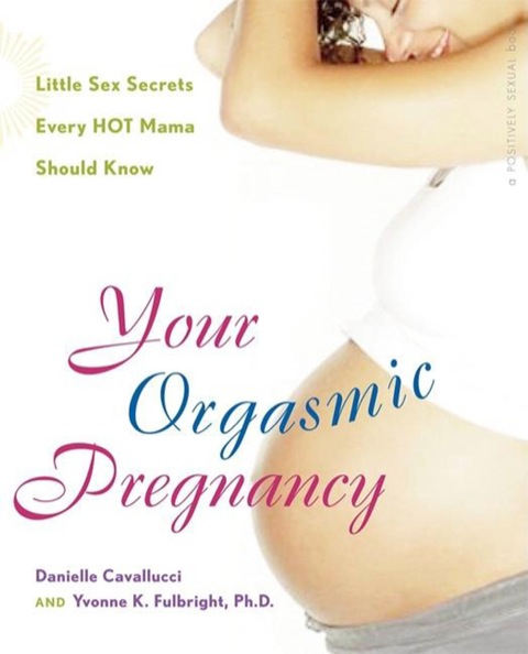 Cover image for book Your Orgasmic Pregnancy