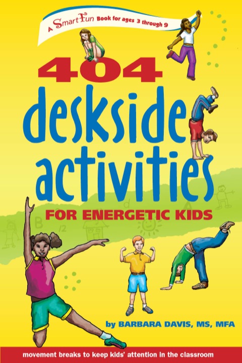 Cover image for book 404 Deskside Activities for Energetic Kids