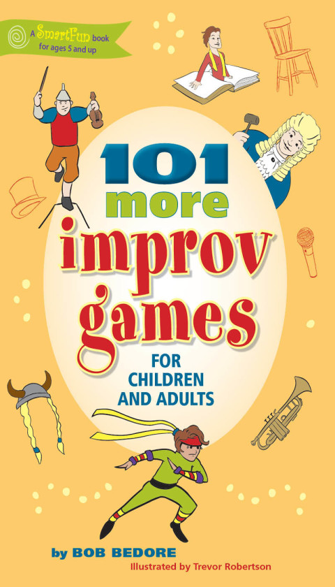 Cover image for book 101 More Improv Games for Children and Adults