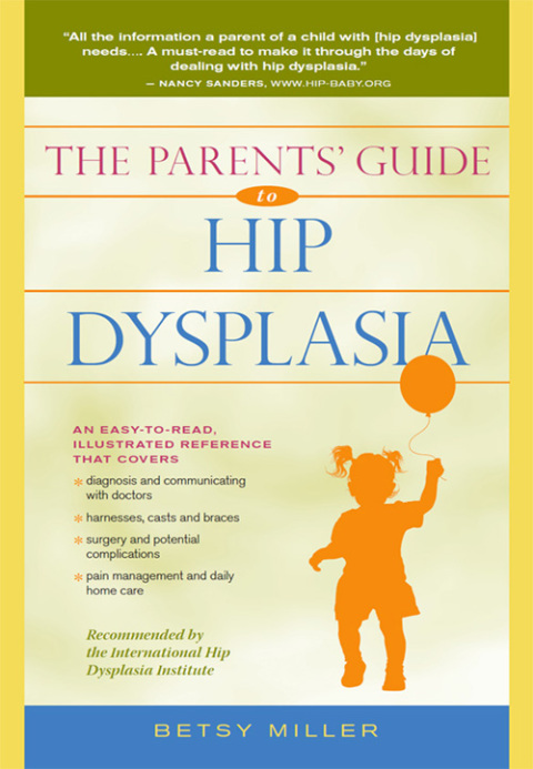Cover image for book The Parents' Guide to Hip Dysplasia
