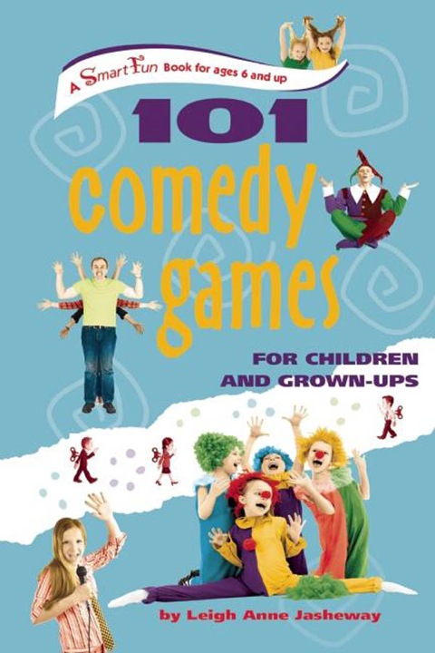 Cover image for book 101 Comedy Games for Children and Grown-Ups