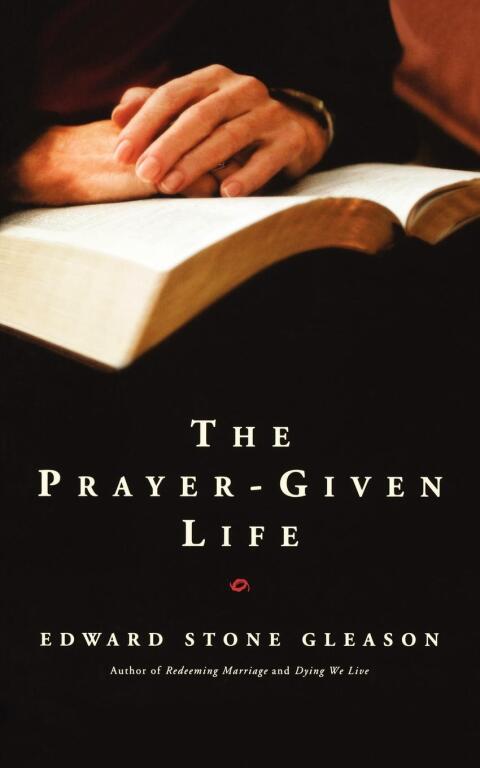 Prayer-Given Life 