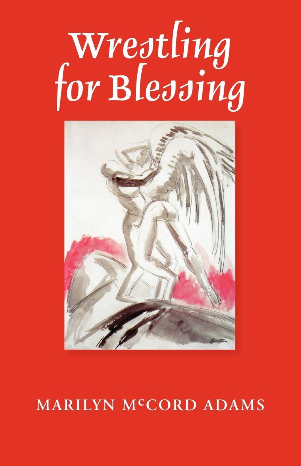 Wrestling for Blessing (eBook) - Marilyn McCord Adams,