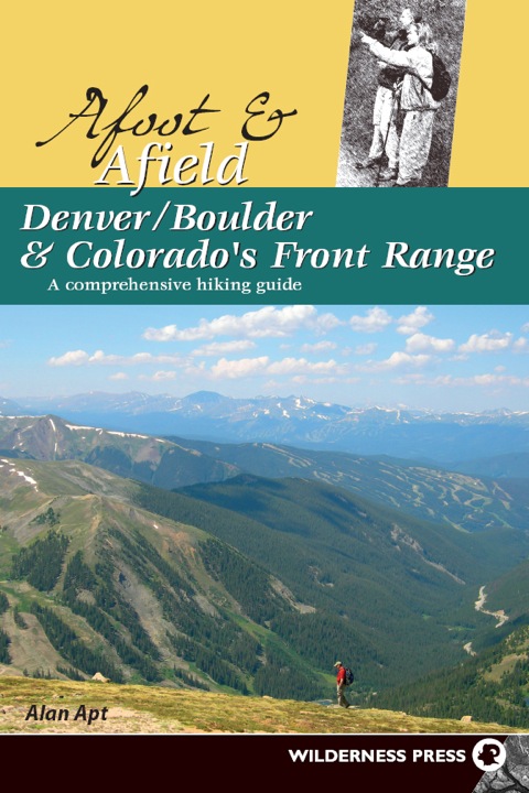 Cover image for book Afoot and Afield: Denver/Boulder and Colorado's Front Range