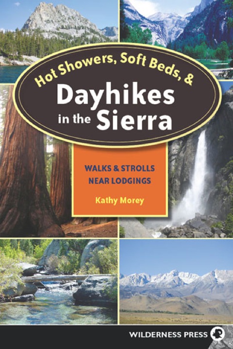 Hot Showers, Soft Beds, and Dayhikes in the Sierra 