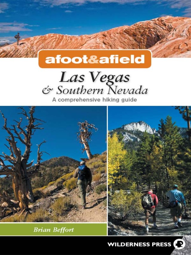 Afoot & Afield: Las Vegas & Southern Nevada