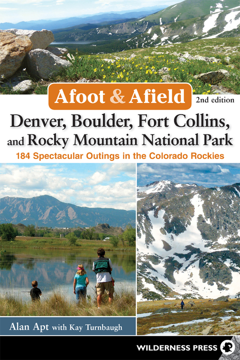 Afoot \u0026 Afield: Denver, Boulder, Fort Collins, and Rocky Mountain National Park 