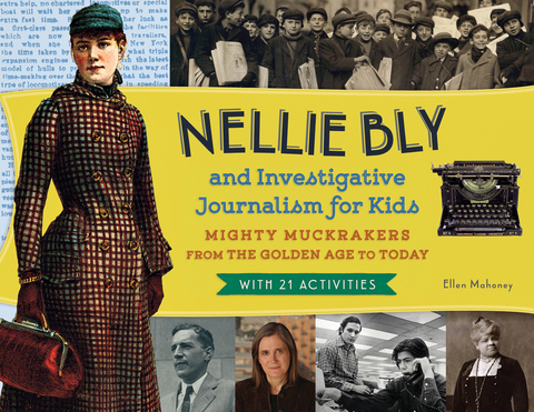 Cover image for book Nellie Bly and Investigative Journalism for Kids