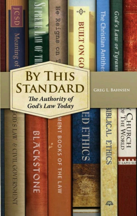 Cover image for book By This Standard: The Authority of God's Law Today