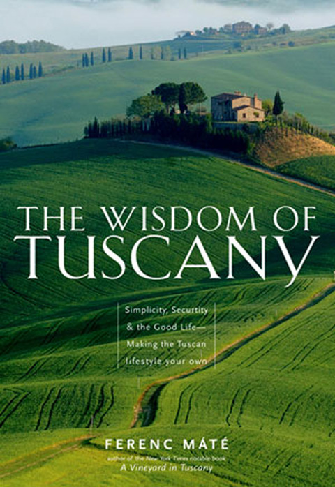 Cover image for book The Wisdom of Tuscany