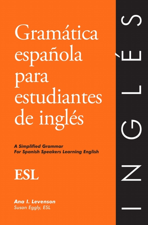 Gramática Española Para Estudiantes De Inglés (ESL)