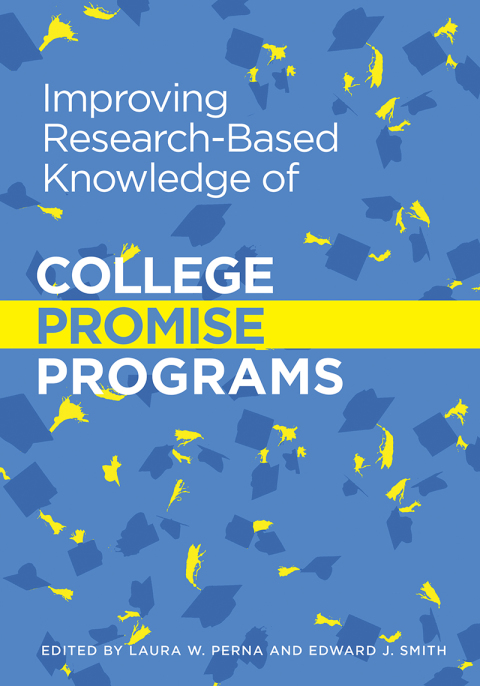 Improving Research-Based Knowledge of College Promise Programs 
