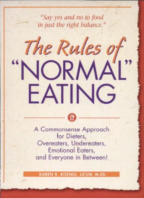 The Rules of \"Normal\" Eating 