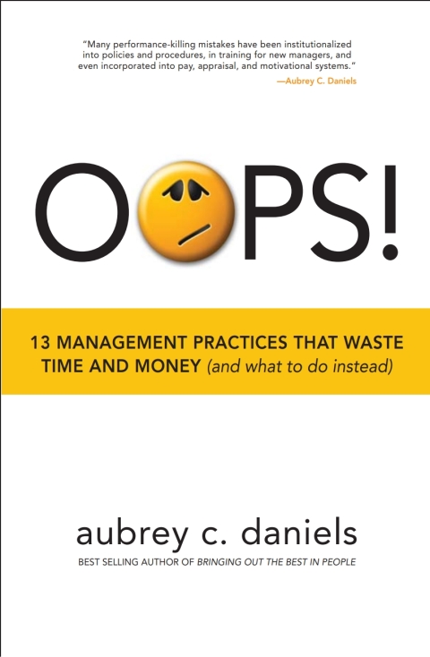 Cover image for book Oops! 13 Management Practices That Waste Time And Money (and what to do instead)