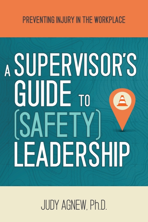 Cover image for book A Supervisor’s Guide to (Safety) Leadership