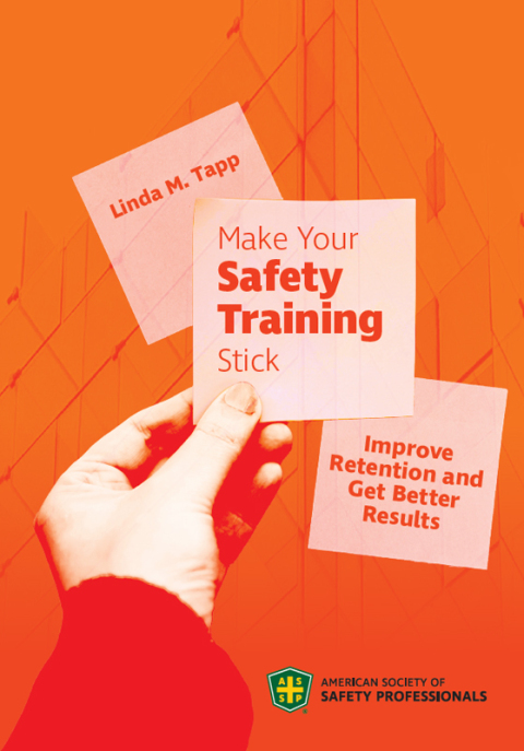 Cover image for book Make Your Safety Training Stick: Improve Retention and Get Better Results