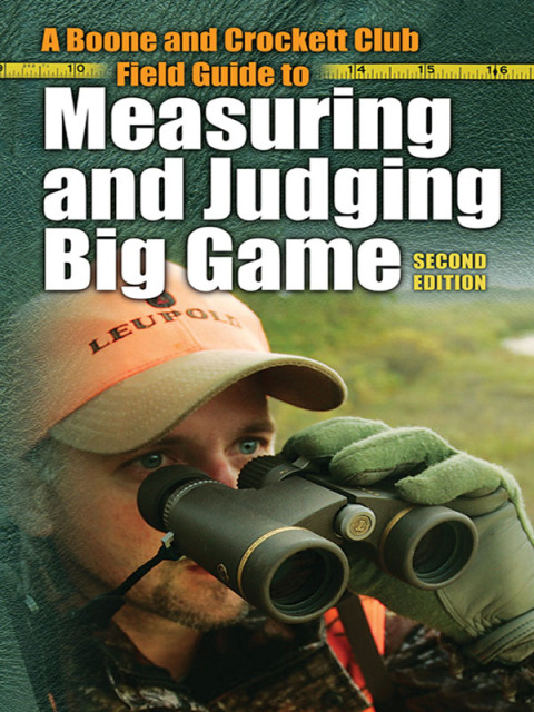Cover image for book Boone and Crockett Club Field Guide to Measuring and Judging Big Game