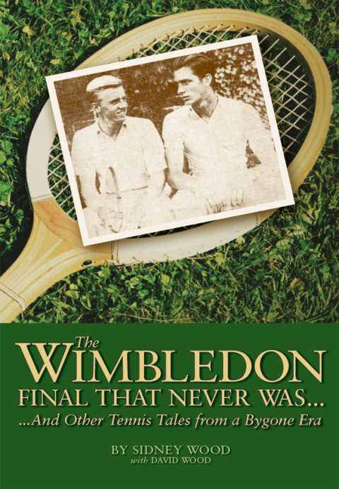 Cover image for book The Wimbledon Final That Never Was . . .