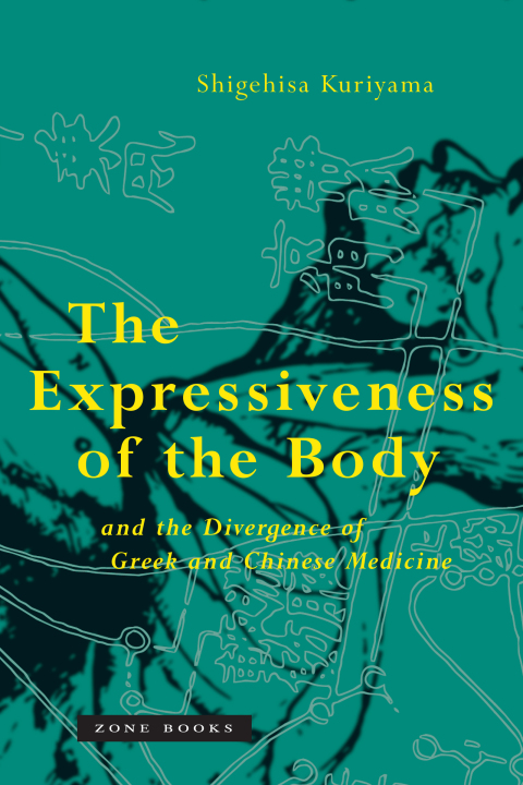 The Expressiveness of the Body and the Divergence of Greek and Chinese Medicine 