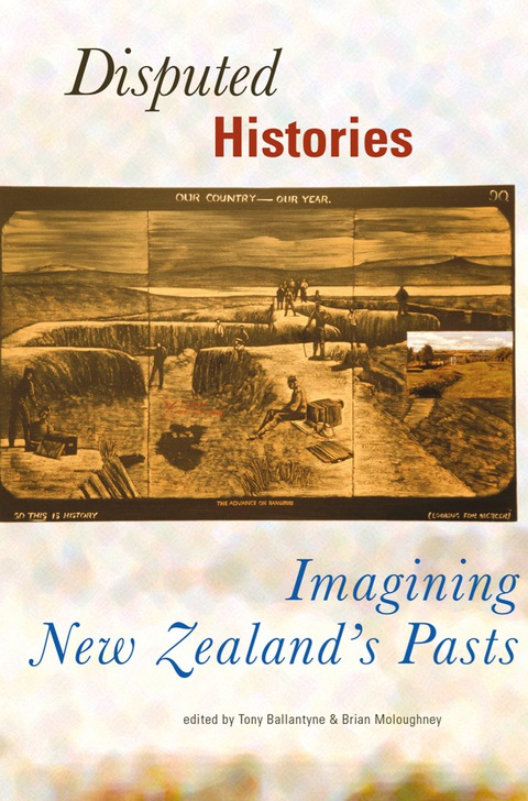 Cover image for book Disputed Histories: Imagining New Zealand's Past