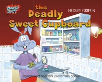 Cover image: The Deadly Sweet Cupboard 1st edition 9780954656508