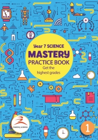 Cover image: Mastery Practice Book 1: Learn to apply knowledge and get higher grades in science 2nd edition 9780956681041