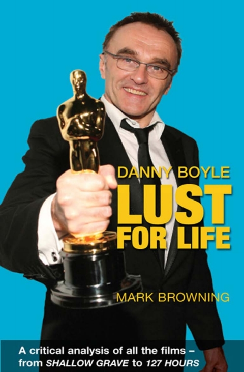 Danny Boyle - Lust for Life 