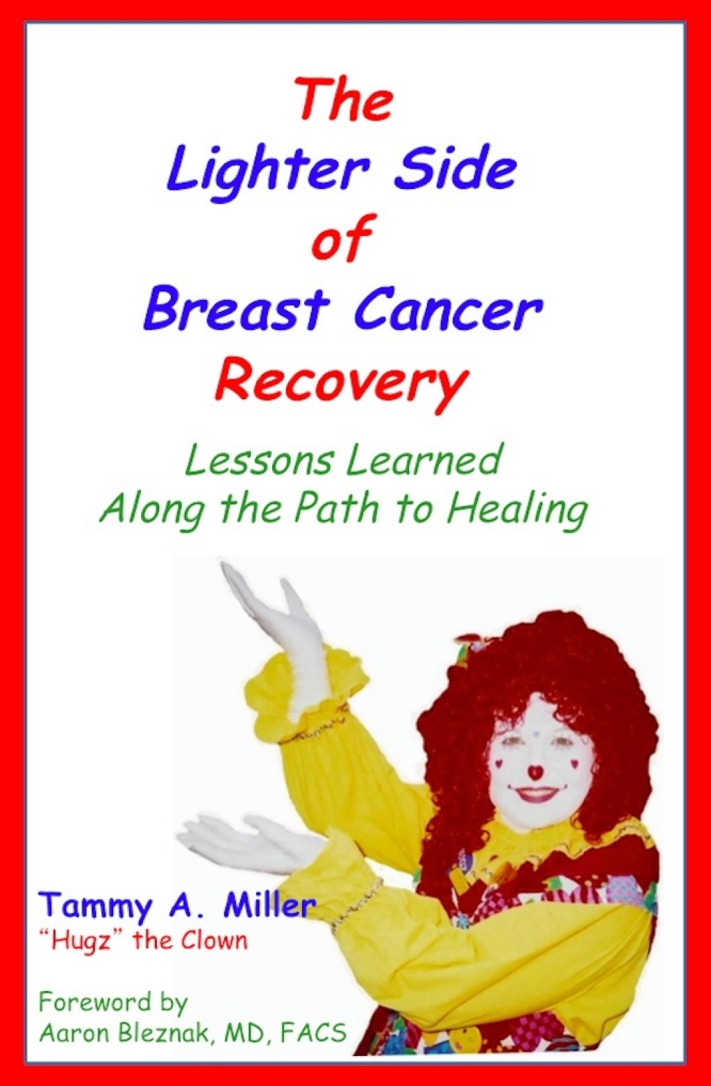 Reflowable The Lighter Side of Breast Cancer Recovery: Lessons Learned Along the Path to Healing