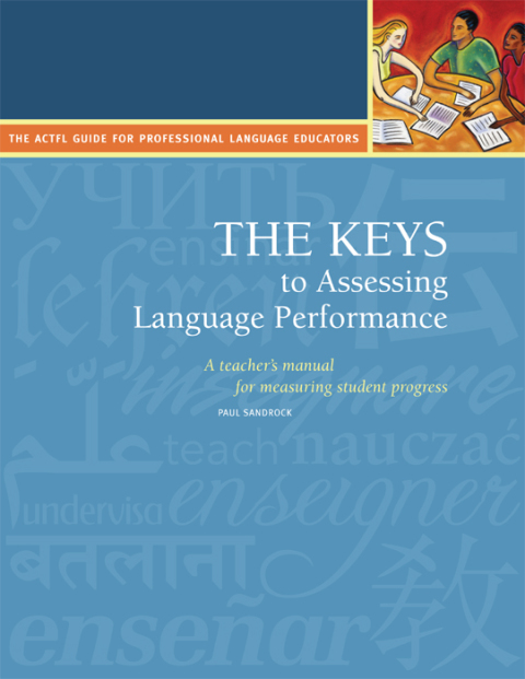 Cover image for book The Keys to Assessing Language Performance: A Teacher's Manual for Measuring Student Progress