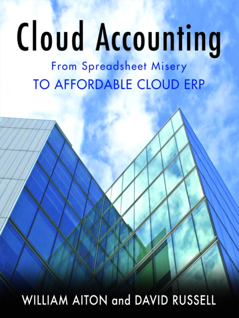 Cover image for book Cloud Accounting - From Spreadsheet Misery to Affordable Cloud ERP