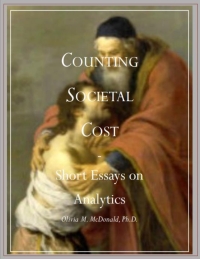 Cover image: Counting Societal Cost: Short Essays in Analytics 1st edition 9780977829484