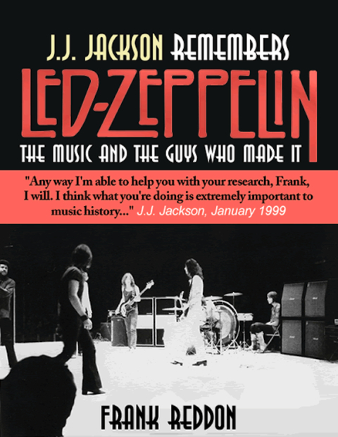 Cover image for book J.J. Jackson Remembers Led Zeppelin: The Music and The Guys Who Made It