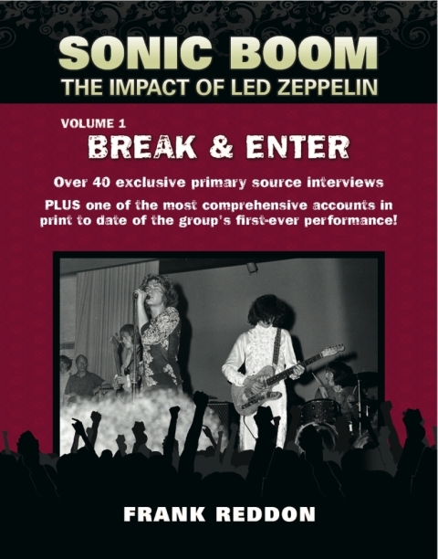 Cover image for book Sonic Boom: The Impact of Led Zeppelin. Volume 1 - Break & Enter