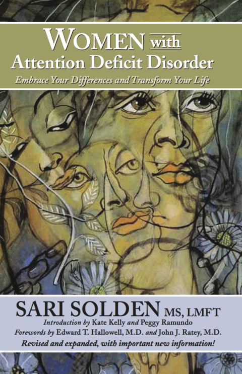 Cover image for book Women With Attention Deficit Disorder: Embrace Your Differences and Transform Your Life