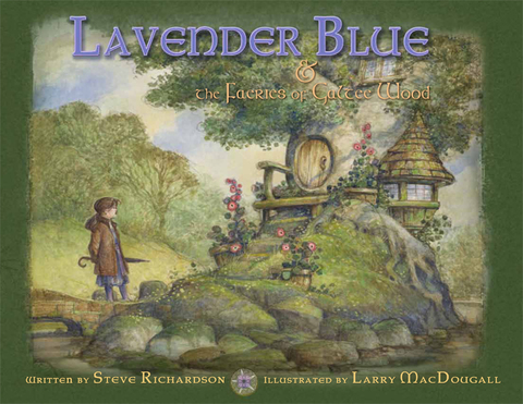Cover image for book Lavender Blue and the Faeries of Galtee Wood