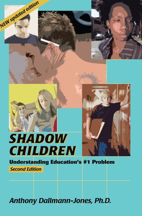 Cover image for book Shadow Children: Understanding Education's #1 Problem