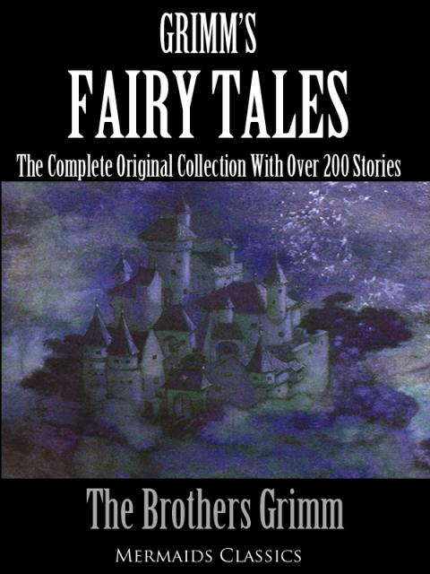 Cover image for book Grimm's Fairy Tales: The Complete Original Collection With Over 200 Stories