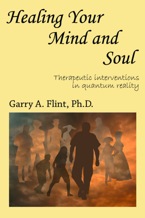 Cover image for book Healing Your Mind and Soul: Therapeutic Interventions in Quantum Reality