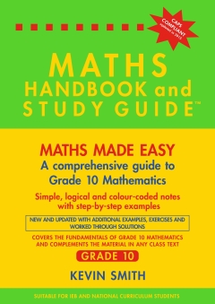 MATHS HANDBOOK AND STUDY GUIDE GR 10