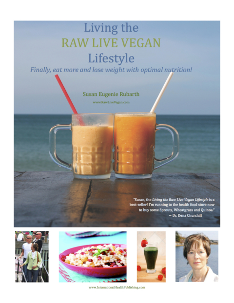 Cover image for book Living The Raw Live Vegan Lifestyle - Finally Eat More and Lose Weight With Optimal Nutrition