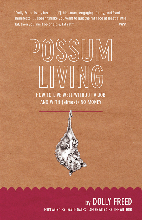 Cover image for book Possum Living: How to Live Well Without a Job and with (Almost) No Money (Revised Edition)