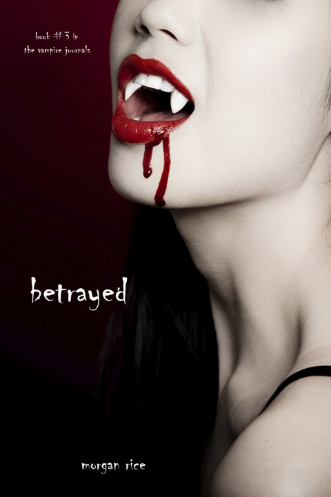 Cover image for book Betrayed (Book #3 in the Vampire Journals)