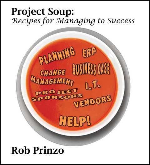 Cover image for book Project Soup: Recipes for Managing to Success
