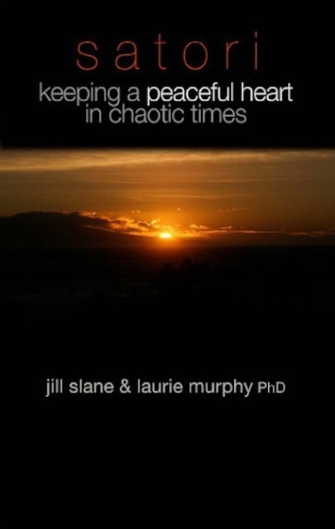 Cover image for book Satori - Keeping a Peaceful Heart in Chaotic Times