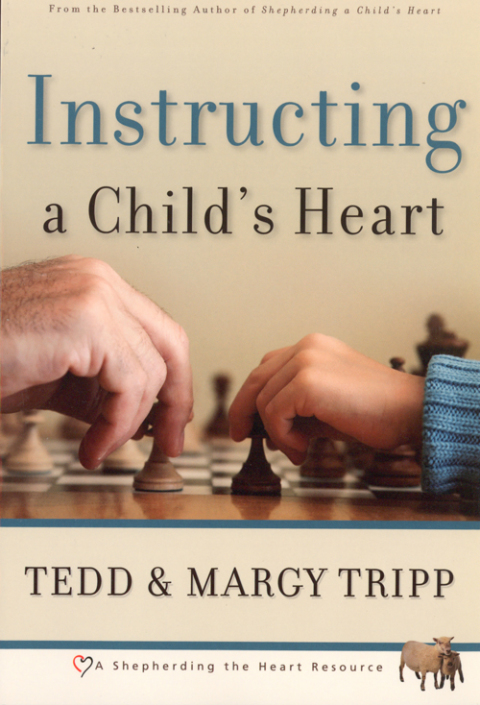 Cover image for book Instructing a Child’s Heart